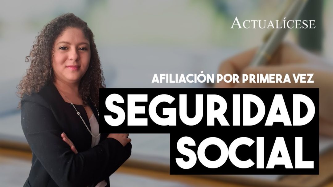 Cómo afiliar a un empleado a la seguridad social por primera vez 1 como afiliar a un empleado a la seguridad social por primera vez